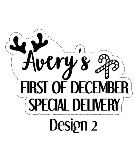 Avery's first of December special delivery plaque