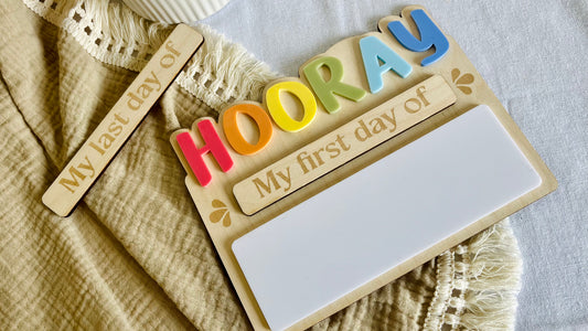 HOORAY first/ last day board