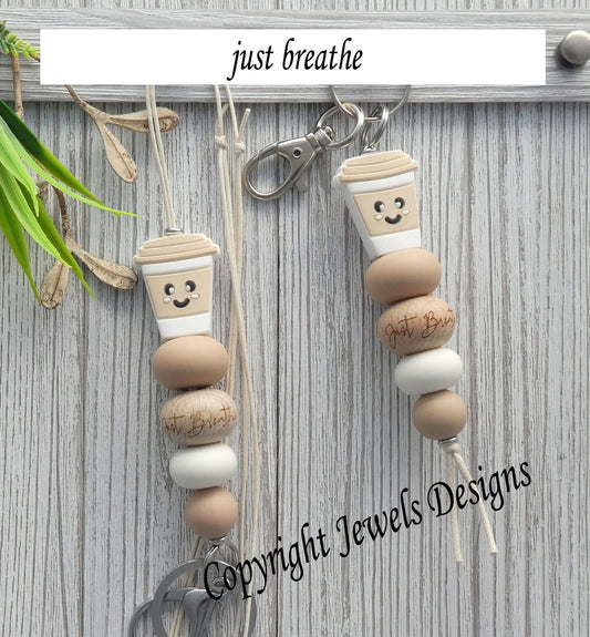 Brown coffee cup ‘just breathe’- key chain or lanyard
