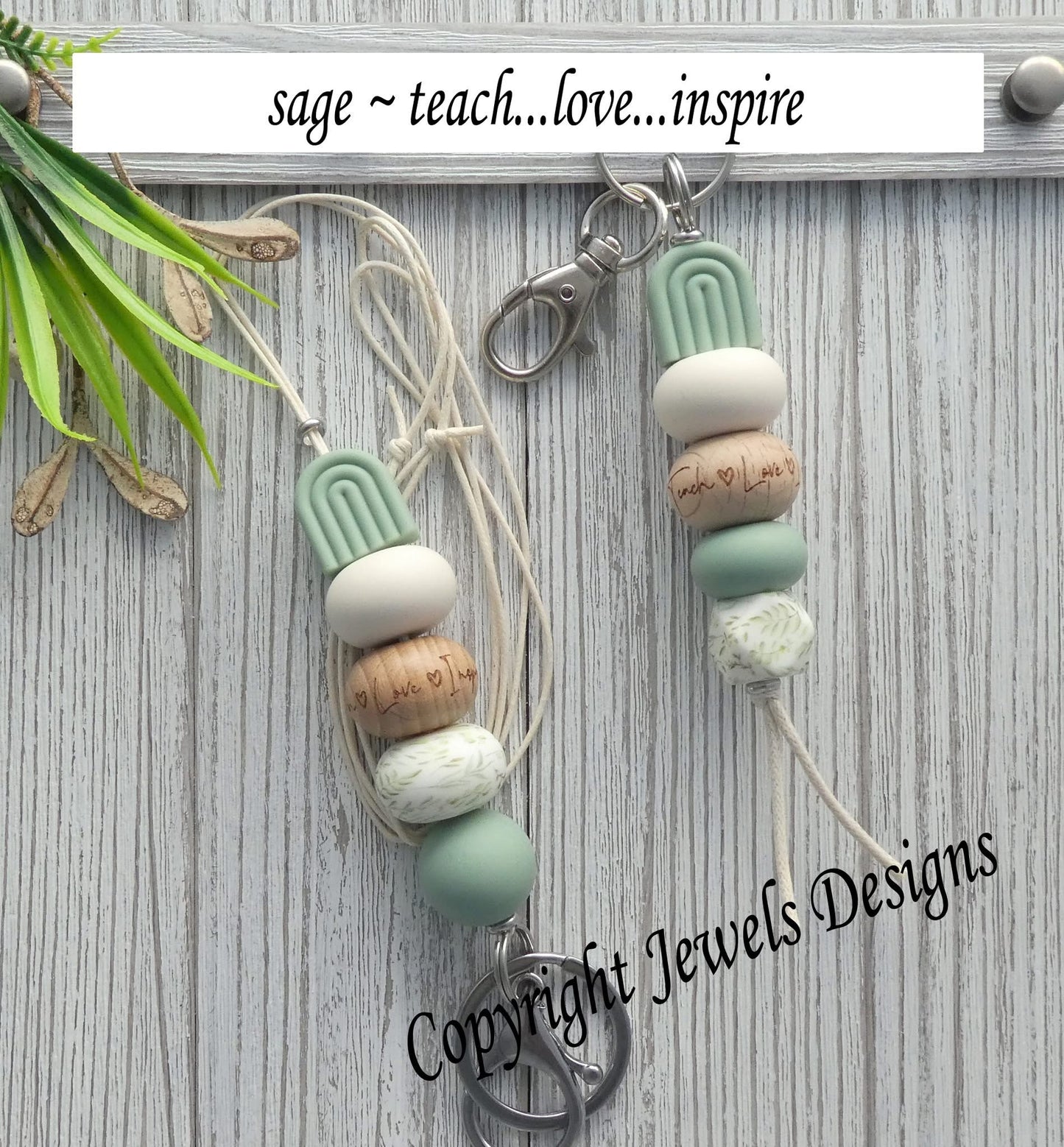 Sage- teach, love, inspire key chain or lanyard