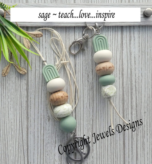 Sage- teach, love, inspire key chain or lanyard